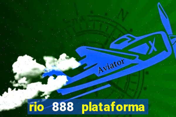 rio 888 plataforma de jogos